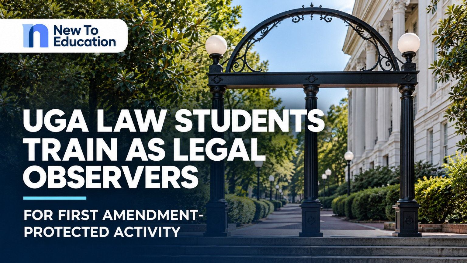 UGA Law Students Train as Legal Observers for First Amendment-Protected Activity