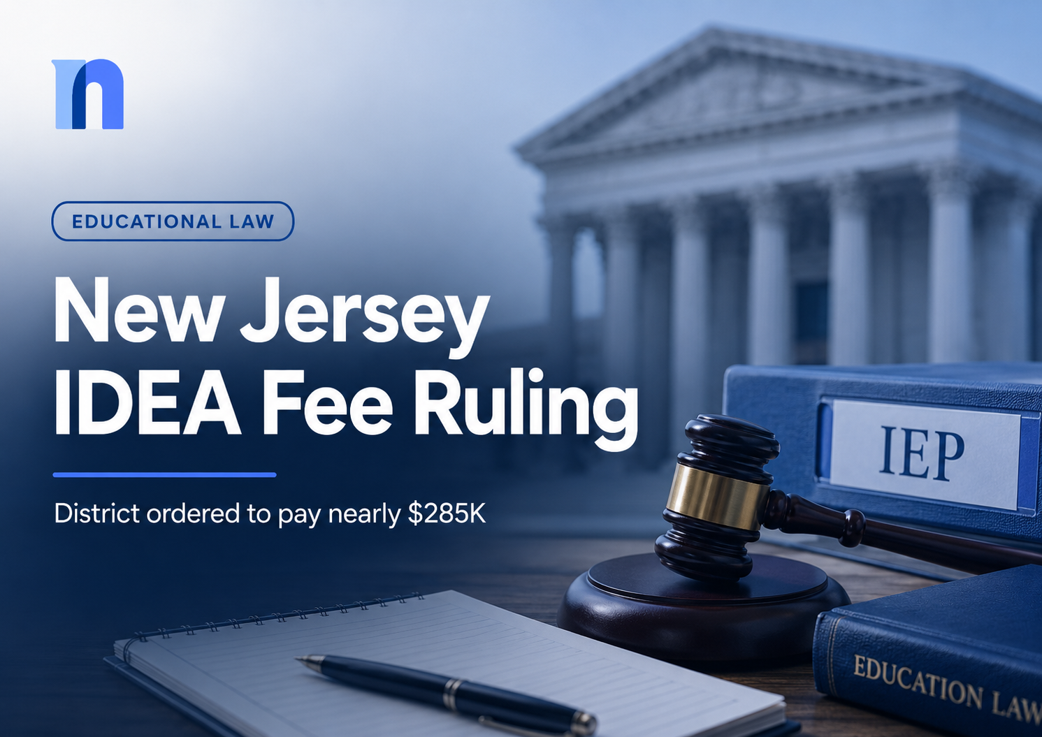 New Jersey School District Ordered to Pay Nearly $285,000 in IDEA Attorneys’ Fees