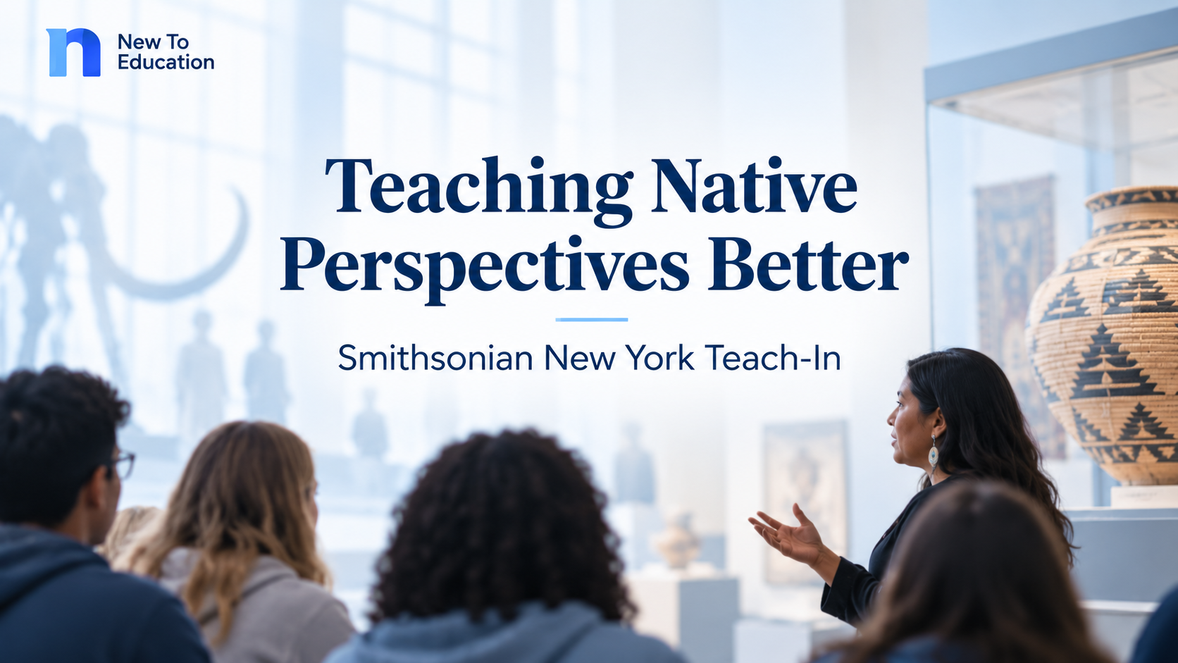 Smithsonian’s New York Teach-In Helps Educators Bring Native Voices More Accurately Into the Classroom