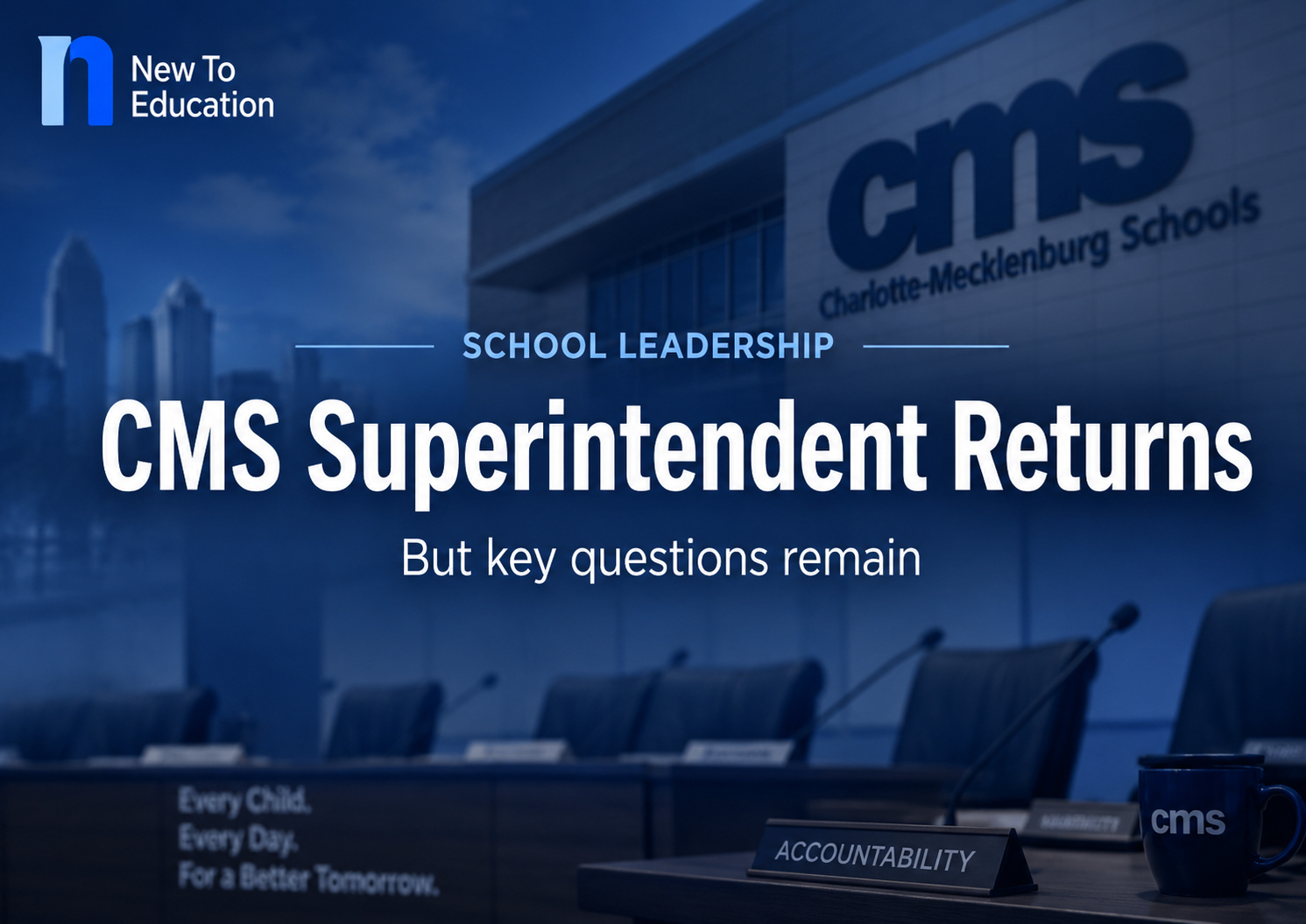 Charlotte-Mecklenburg Superintendent Returns After Two-Month Investigation, but Key Questions Remain