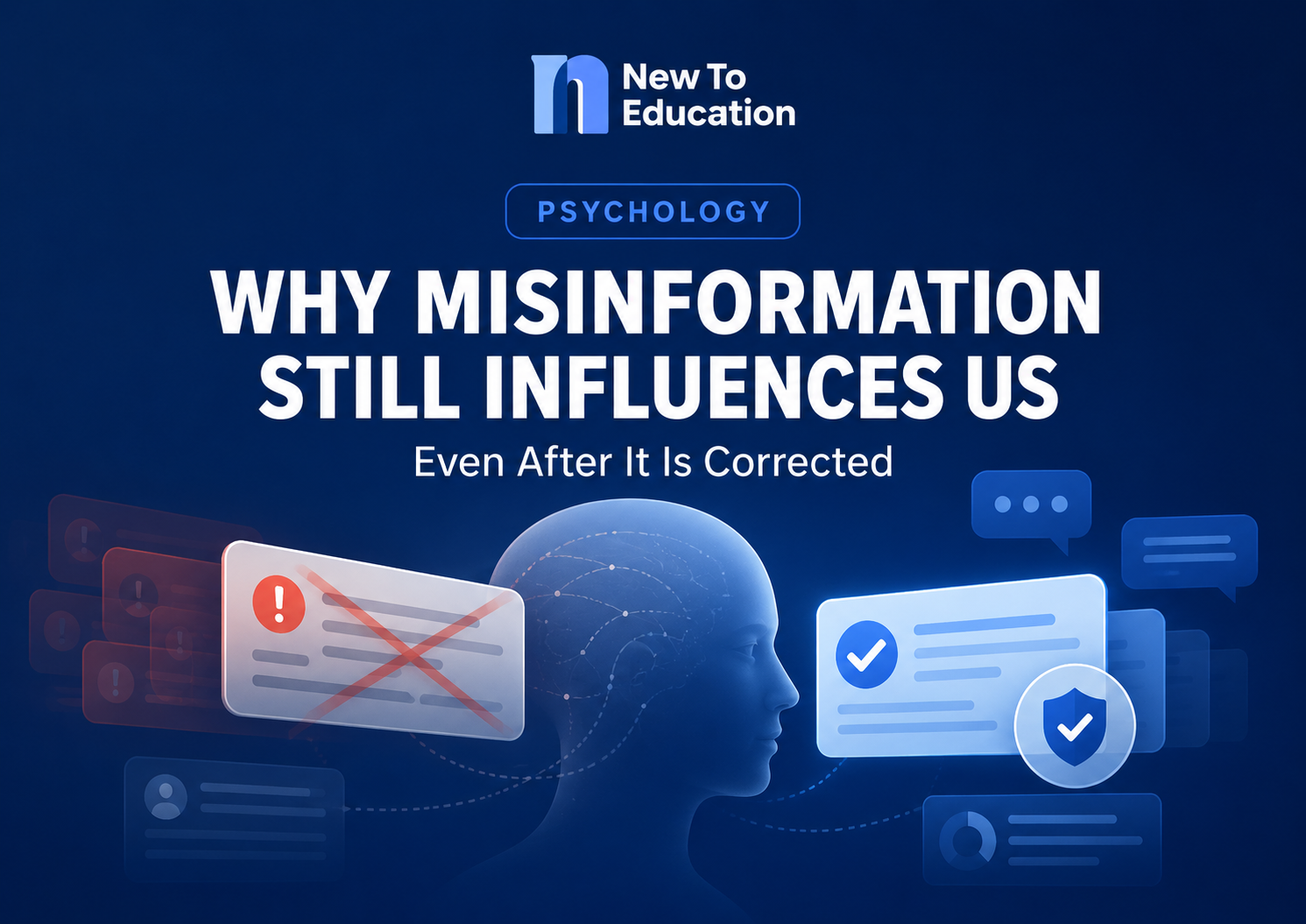 Why Misinformation Can Still Influence Us Even After It Is Corrected
