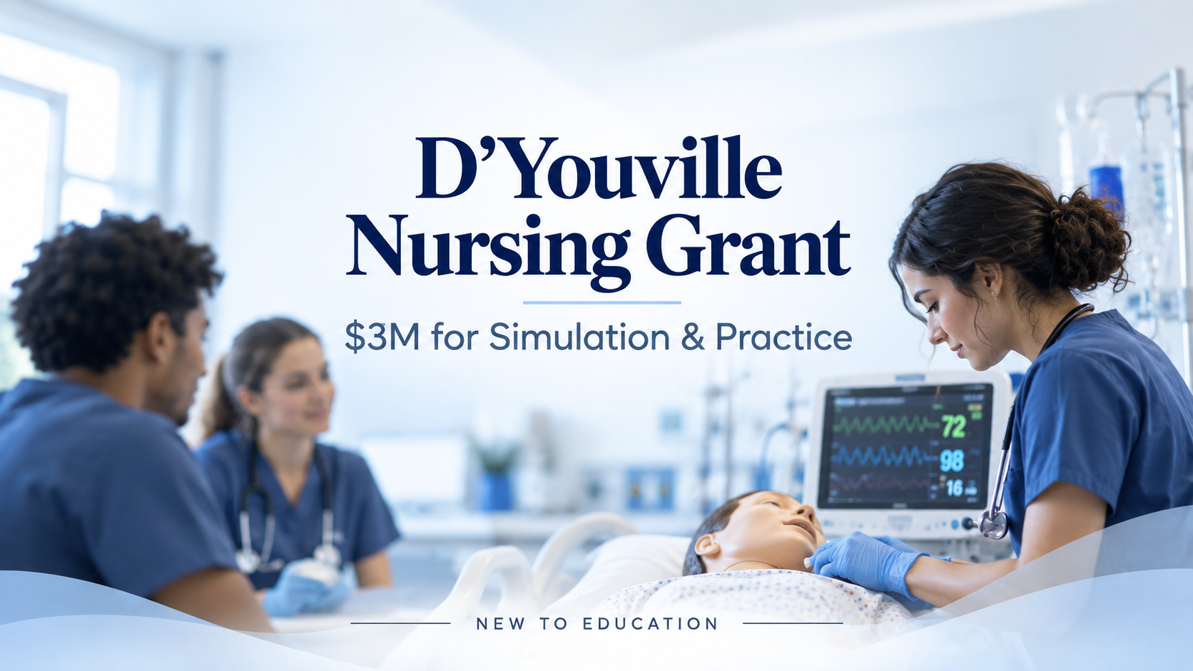D’Youville University Announces $3 Million HRSA Grant for Nursing Simulation and Transition-to-Practice Training