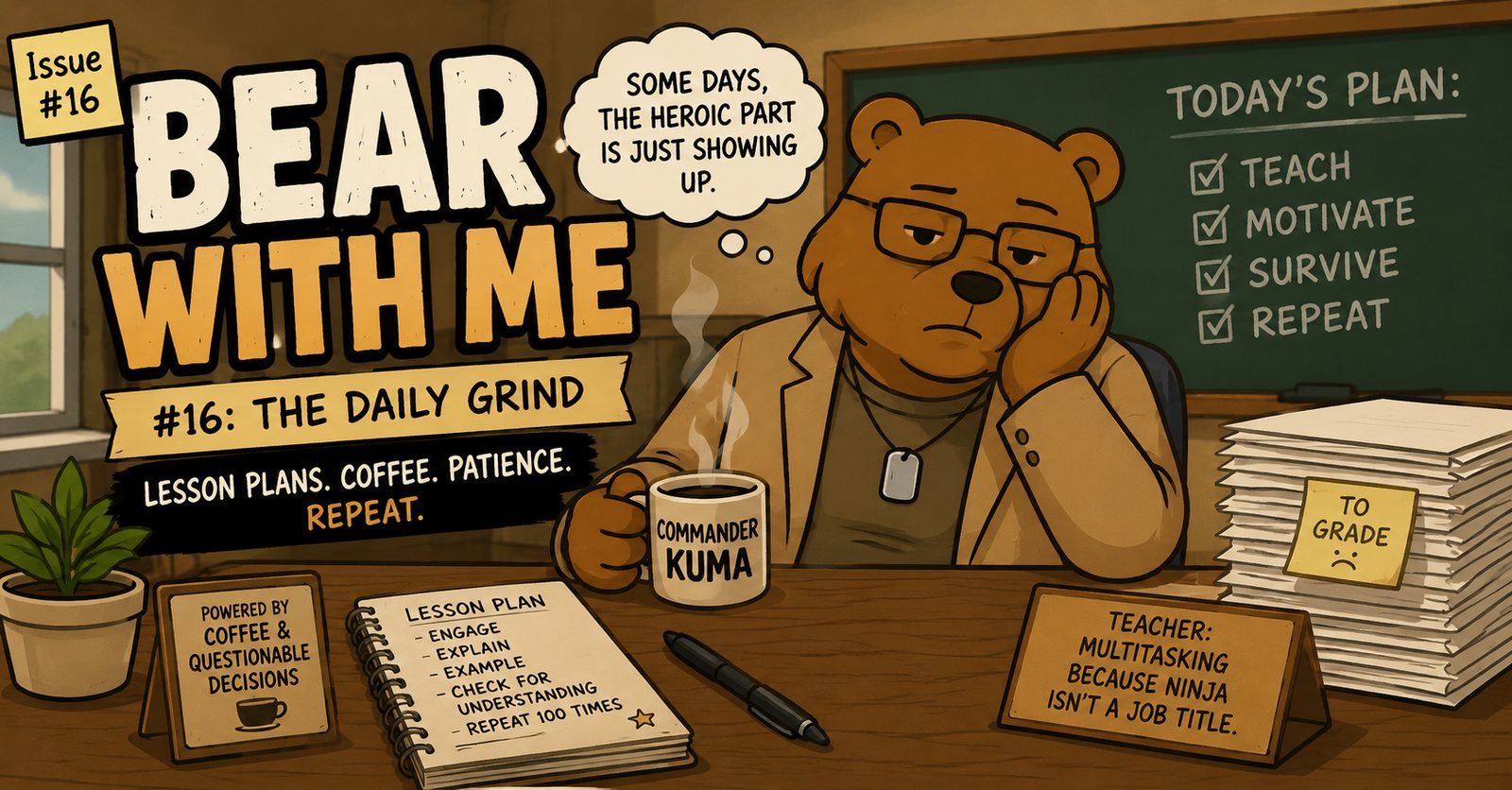 Bear With Me #16: The Daily Grind