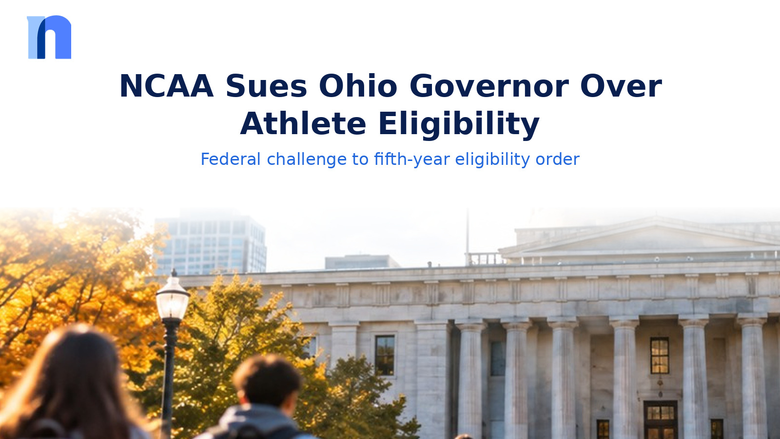 NCAA Sues Ohio Governor Mike DeWine Over Executive Order Allowing Fifth-Year College Athletes