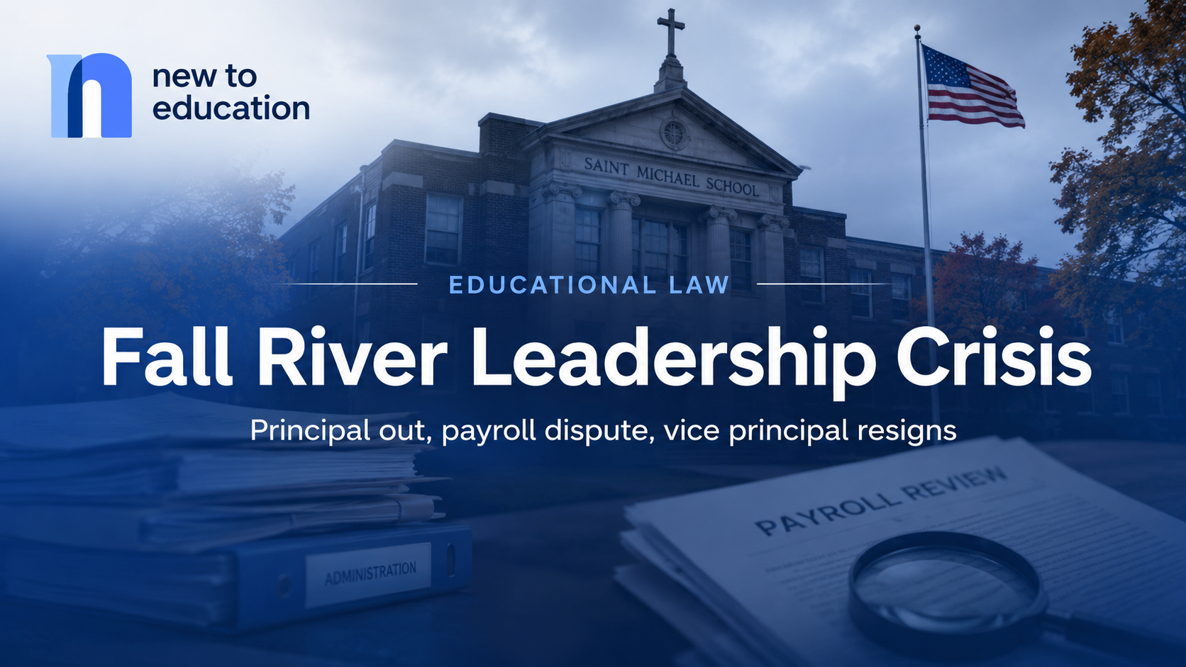 Fall River Catholic School Faces Leadership Crisis After Principal’s Removal, Payroll Dispute and Vice Principal Resignation