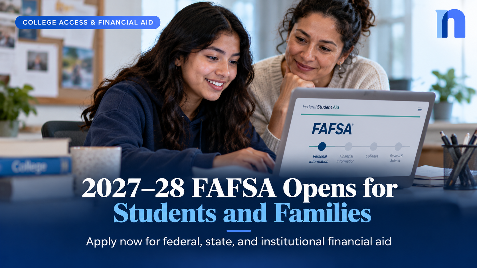 2027–28 FAFSA Opens as Students Begin Applying for College Financial Aid