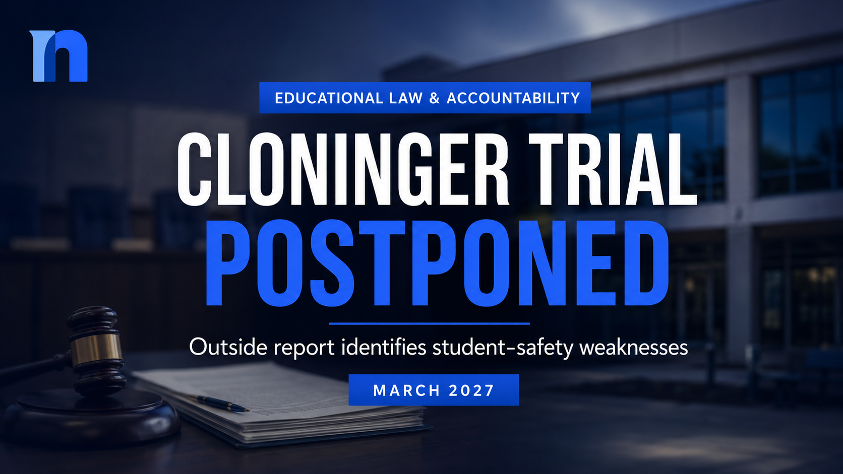 Longview Superintendent Karen Cloninger’s Trial Postponed as Outside Report Identifies Student-Safety Weaknesses
