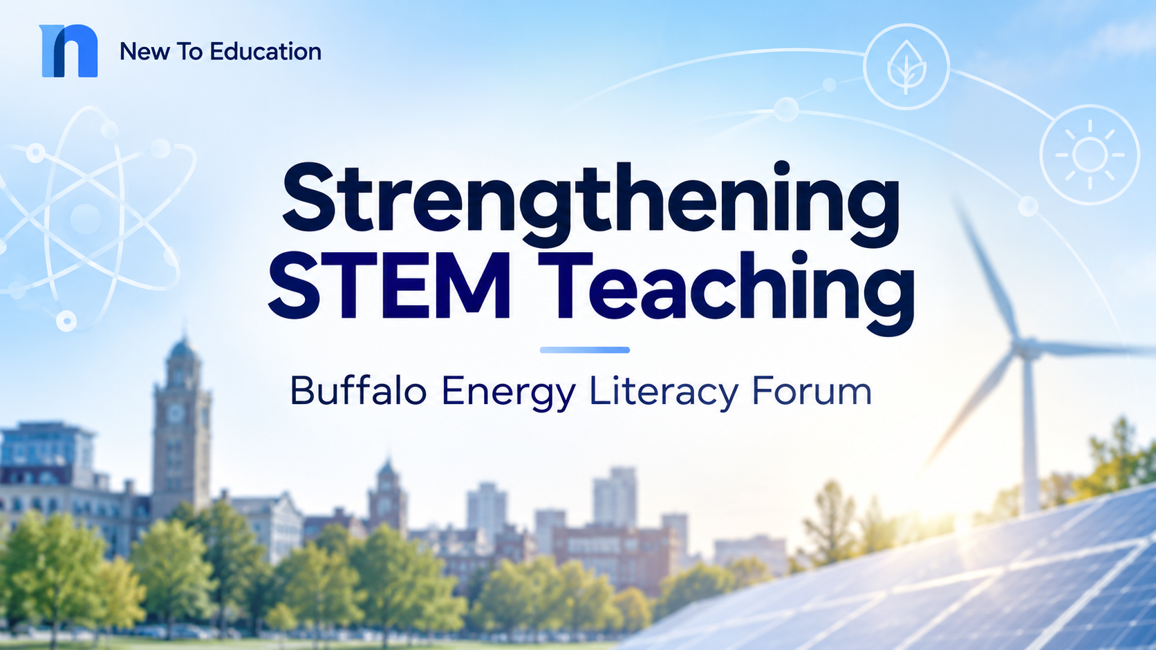 Buffalo STEM Teacher Forum Connects Energy Literacy With Better Classroom Practice