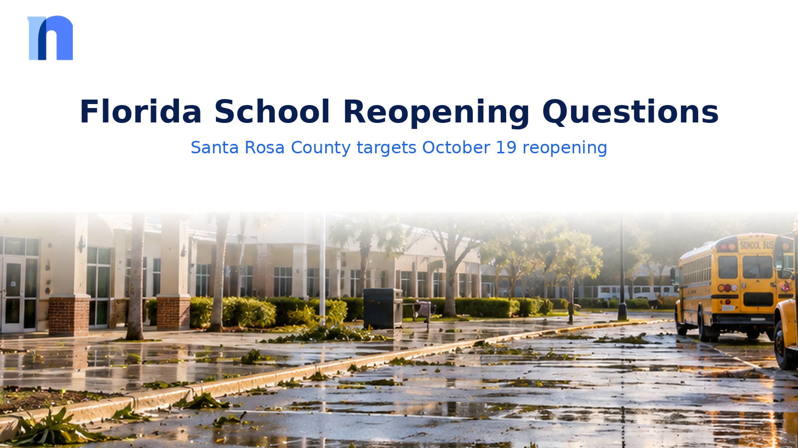 Florida Governor Faces School-Reopening Questions as Santa Rosa County Prepares to Resume Classes After Hurricane Isaias