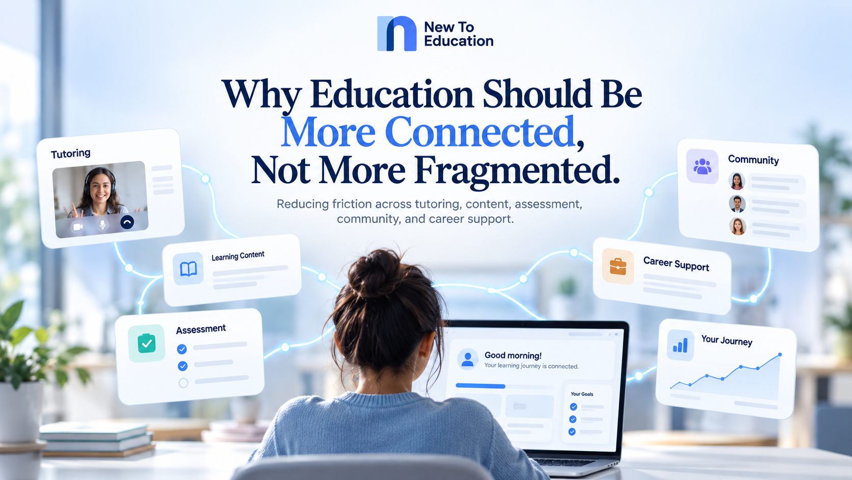 Why Education Should Be More Connected, Not More Fragmented