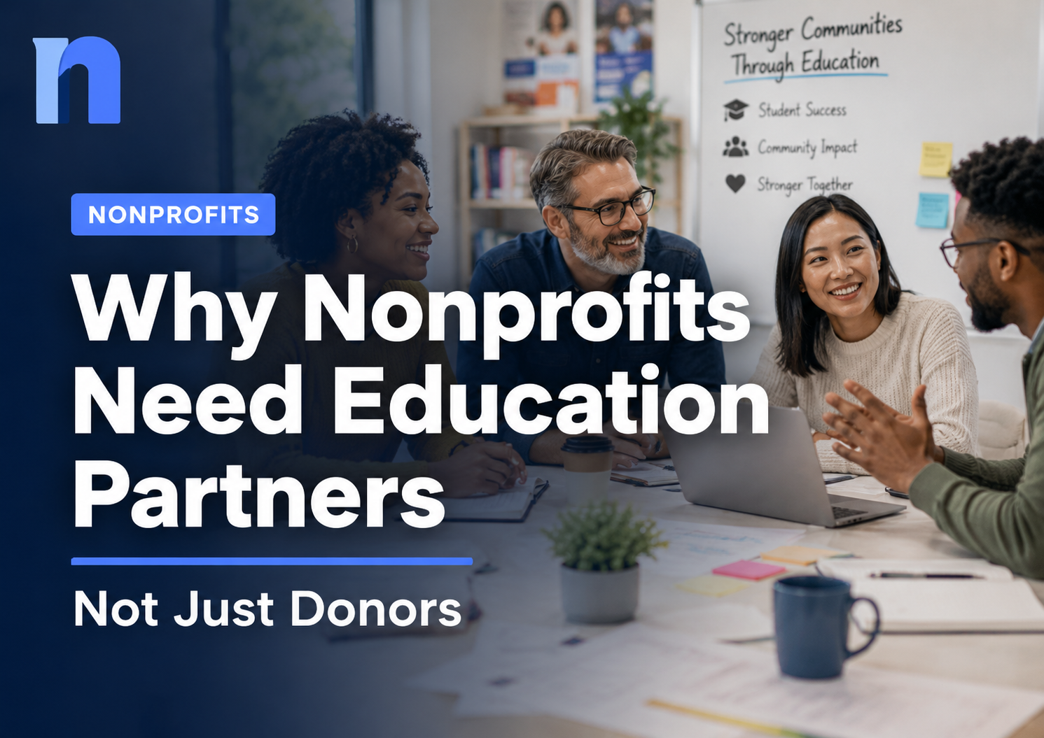 Why Nonprofits Need Education Partners, Not Just Donors