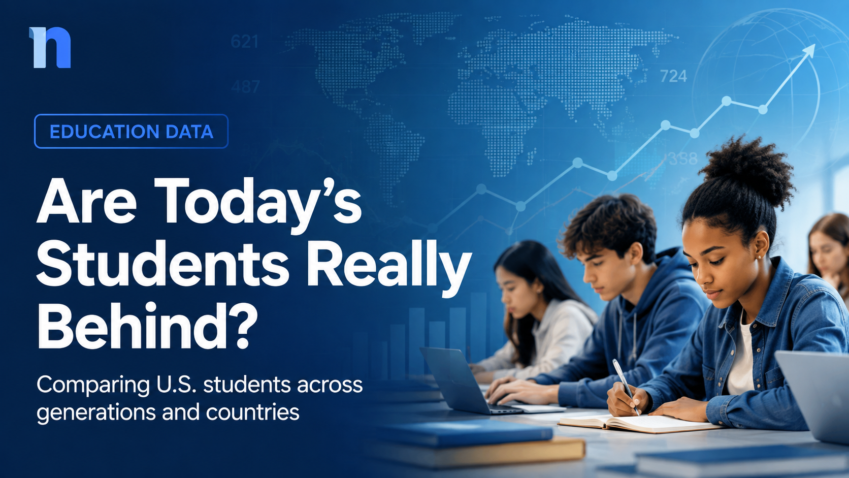 Are Today’s Students Really Behind Previous Generations? The Data Say It Is Complicated