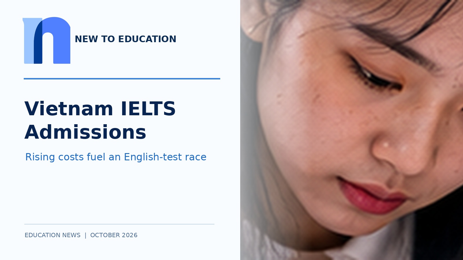 Vietnam's University Admissions System Fuels Costly IELTS Preparation as Families Compete for Limited Places