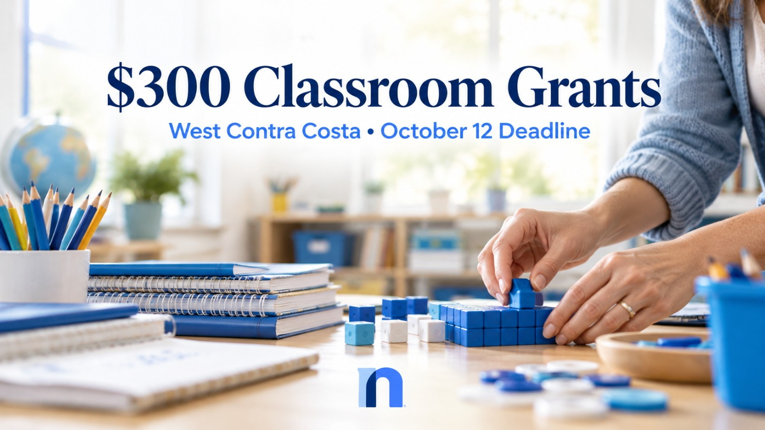 West Contra Costa’s $300 Classroom Gratitude Grants: Applications Due October 12