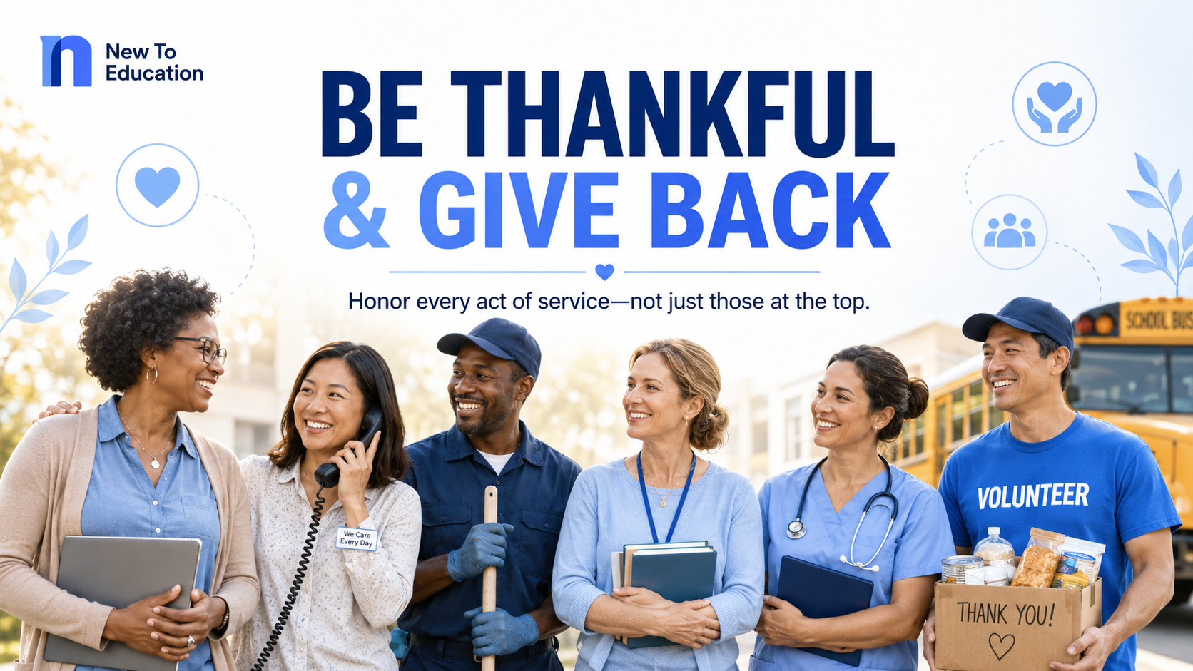 Be Thankful for What You Have and Remember Who Helped You Get There