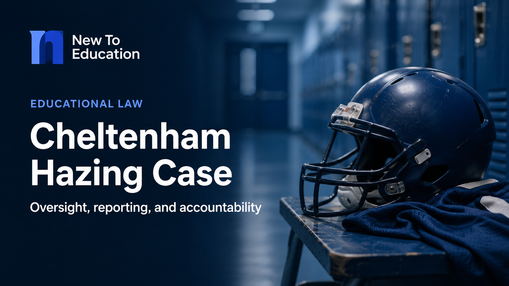 Cheltenham Football Hazing Case Raises Questions About School Oversight, Reporting, and Accountability