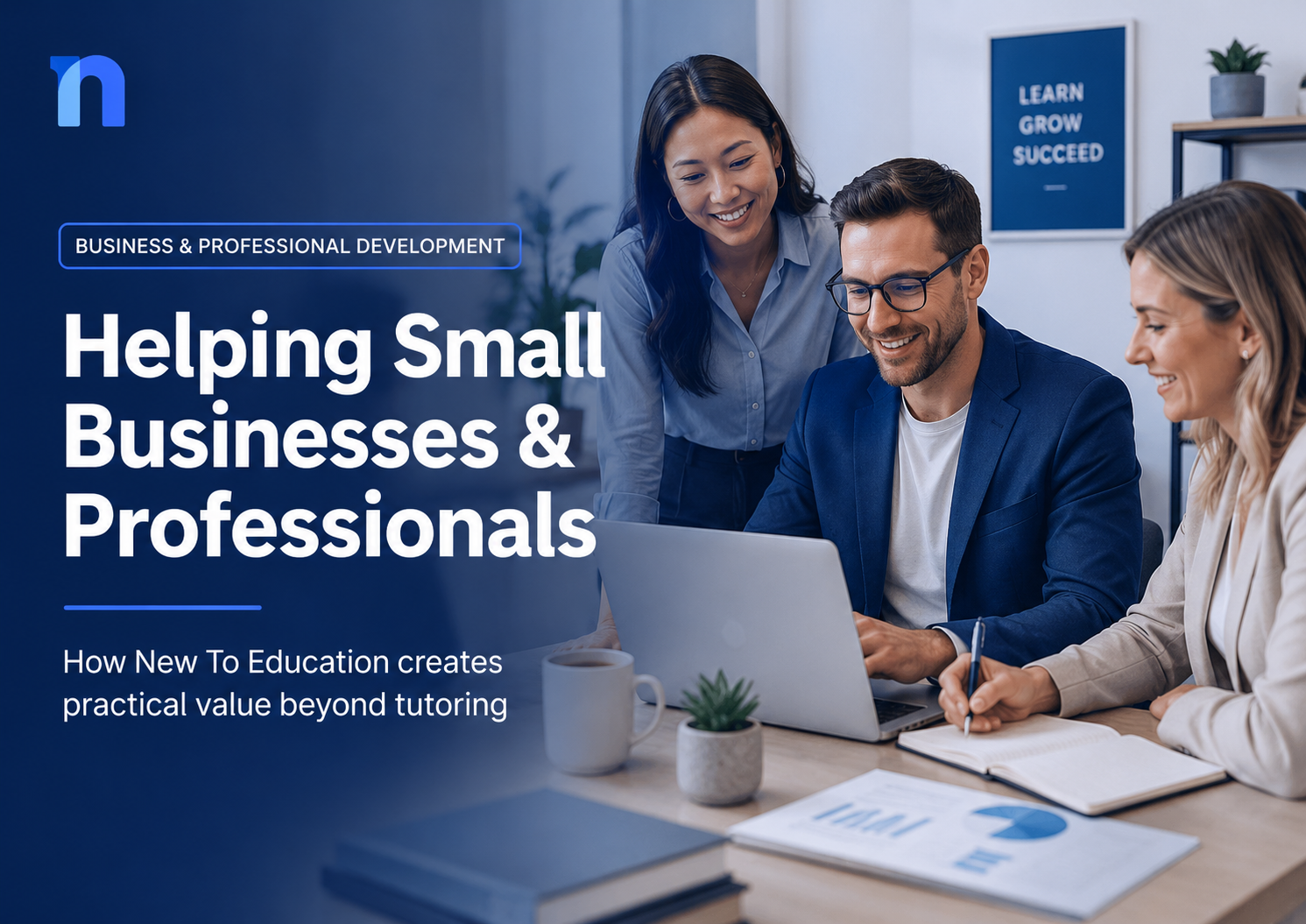 How New To Education Can Help Small Businesses and Professionals