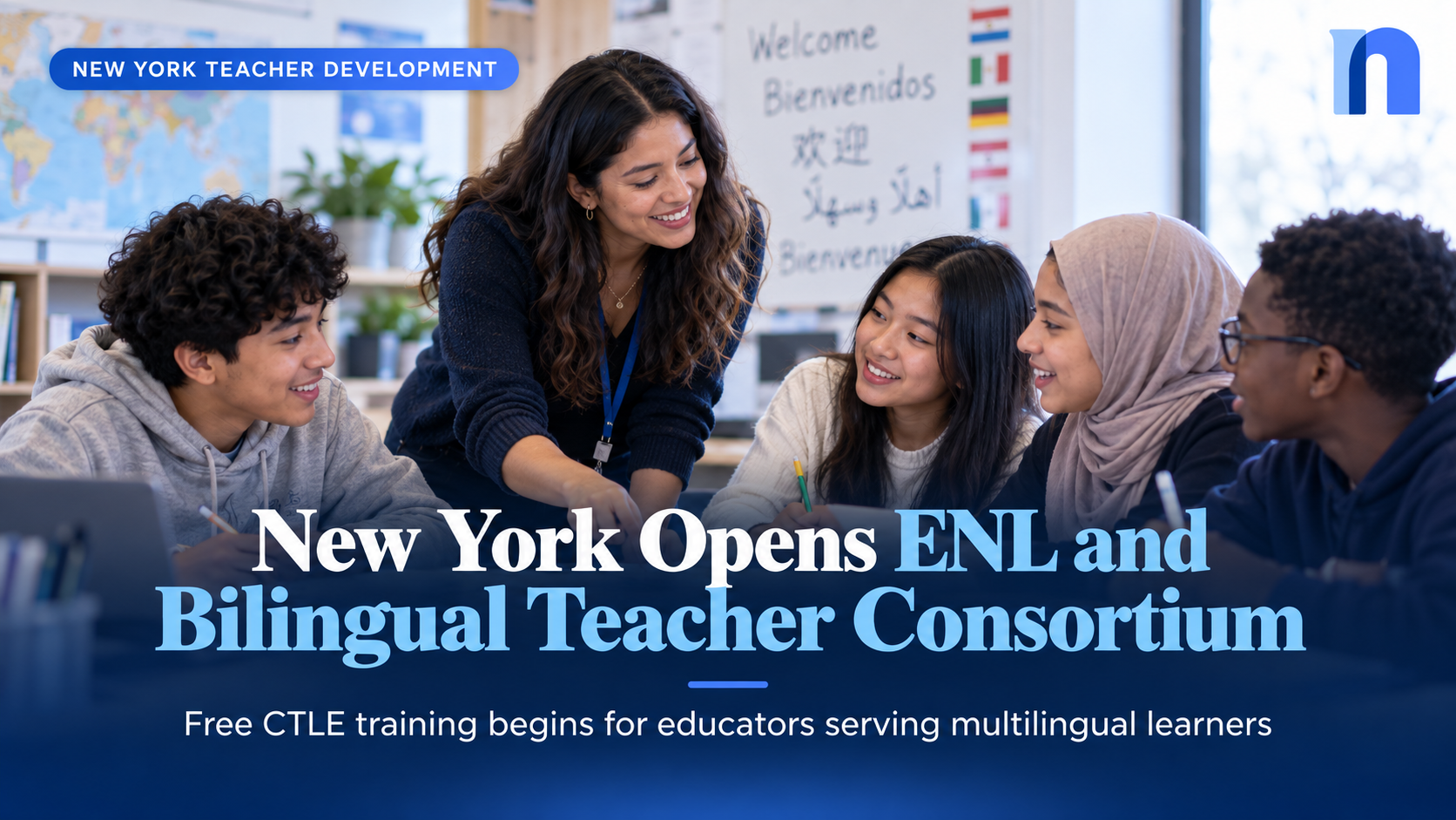 New York Opens 2026–27 ENL and Bilingual Teacher Learning Consortium With Free CTLE Training