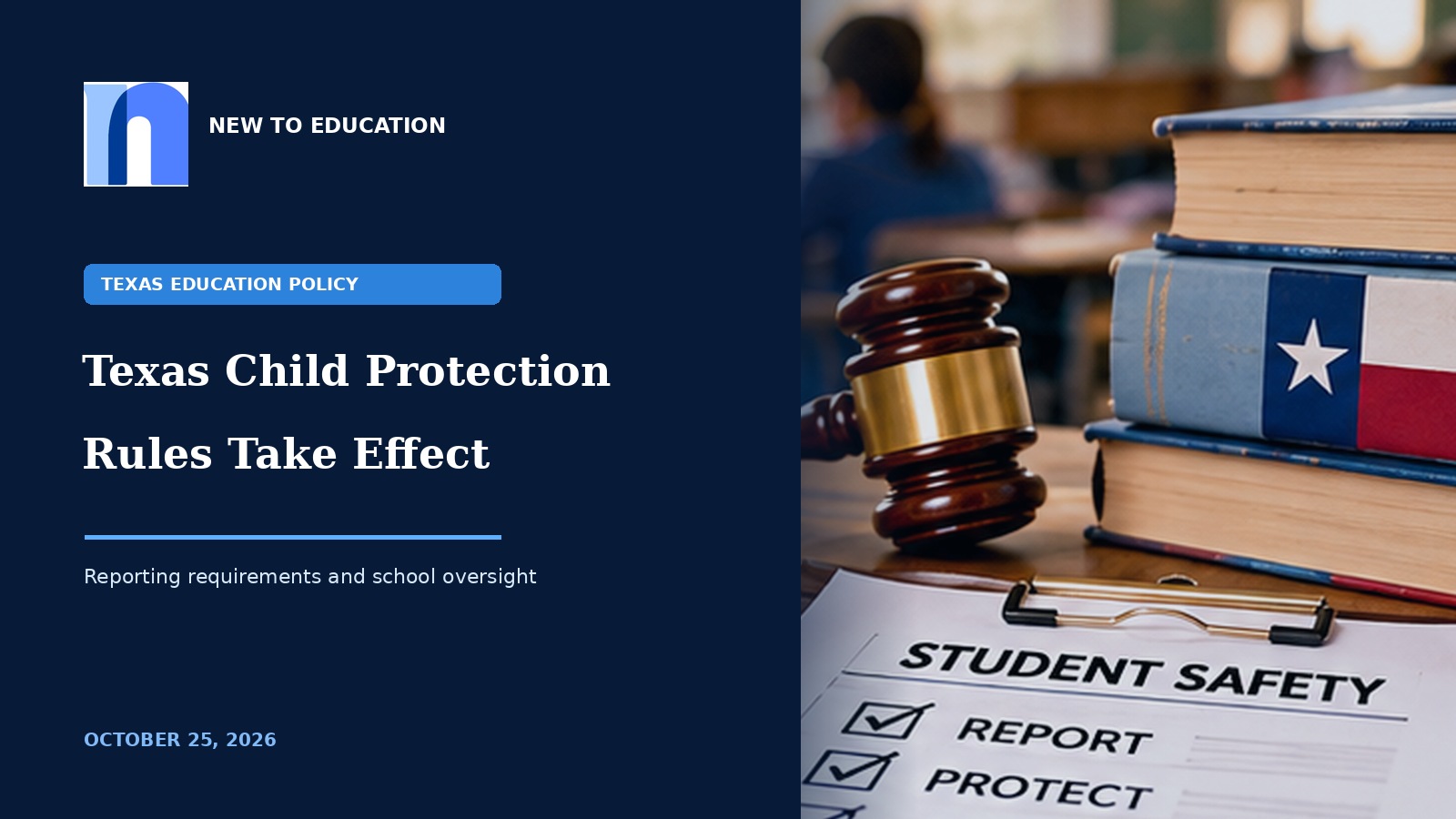 Texas Child Abuse Reporting Rules Take Effect October 25, Expanding School Oversight and Digital Safeguards