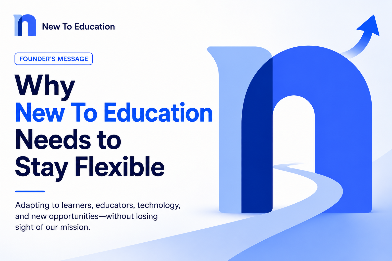 Why New To Education Needs to Stay Flexible