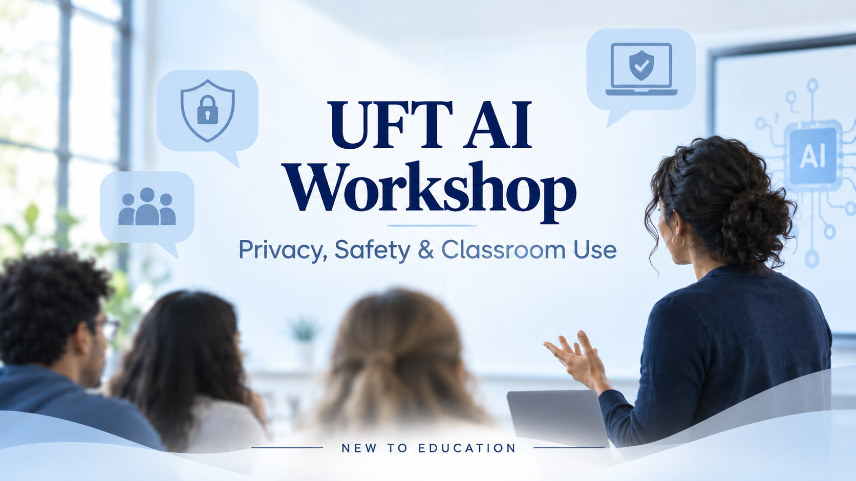 UFT AI Workshop Gives New York City Educators CTLE Training on Privacy, Safety, and Classroom Use